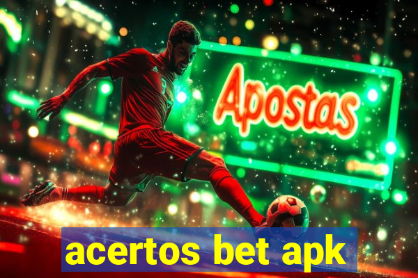 acertos bet apk